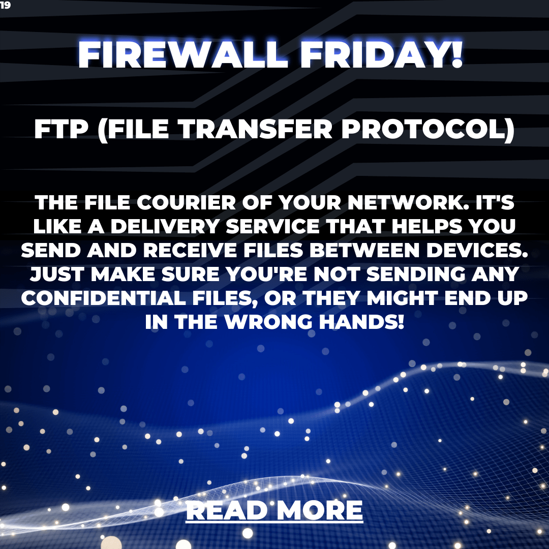 Firewall Friday: The Ultimate Guide to FTP – Securely Transfer Your Files