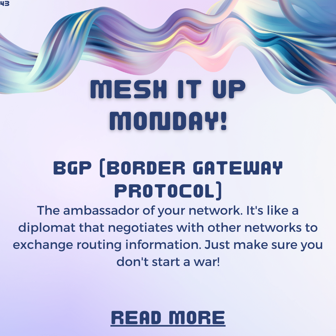 Mesh it Up Monday: BGP – The Glue That Holds the Internet Together