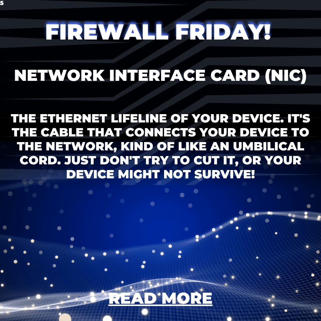 Firewall Friday: What is a Network Interface Card (NIC) and Why is it Important?