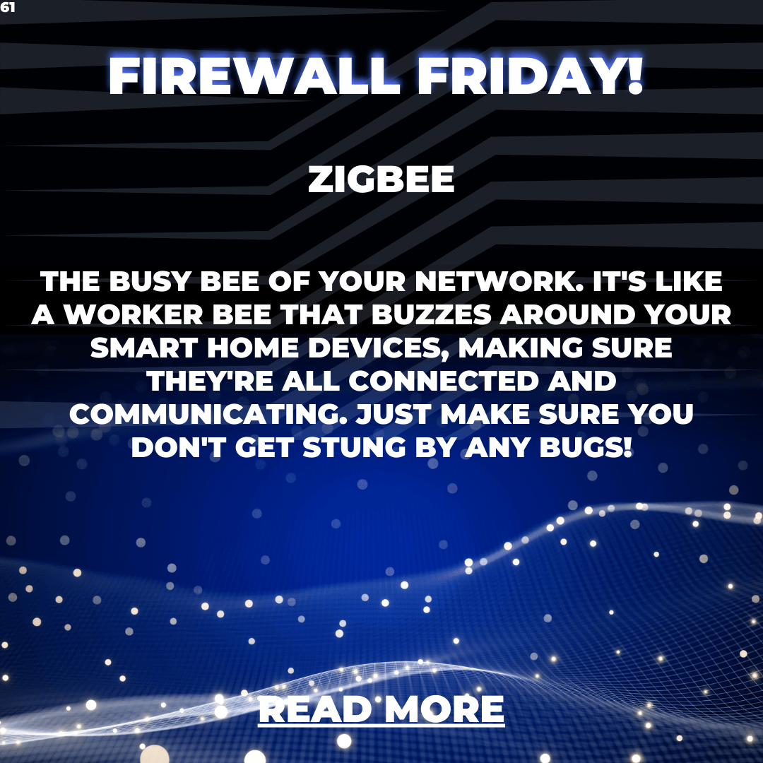 Firewall Friday: Zigbee – The Future of Smart Home Automation