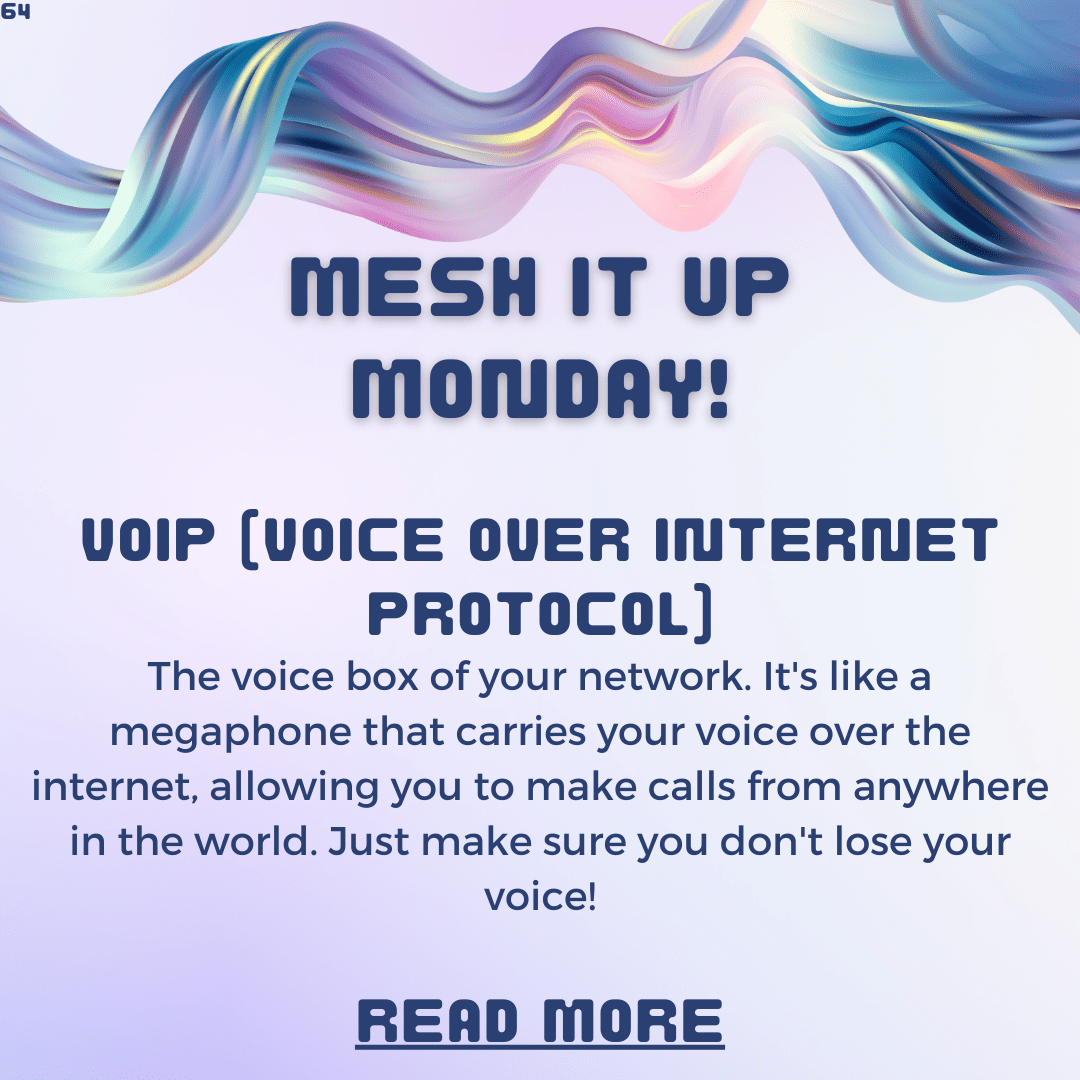 Mesh it Up Monday: VoIP – The Future of Communication
