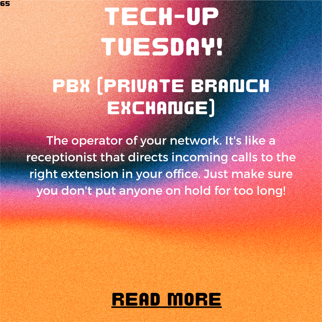 Tech-Up Tuesday: PBX – A Guide to Private Branch Exchange Systems