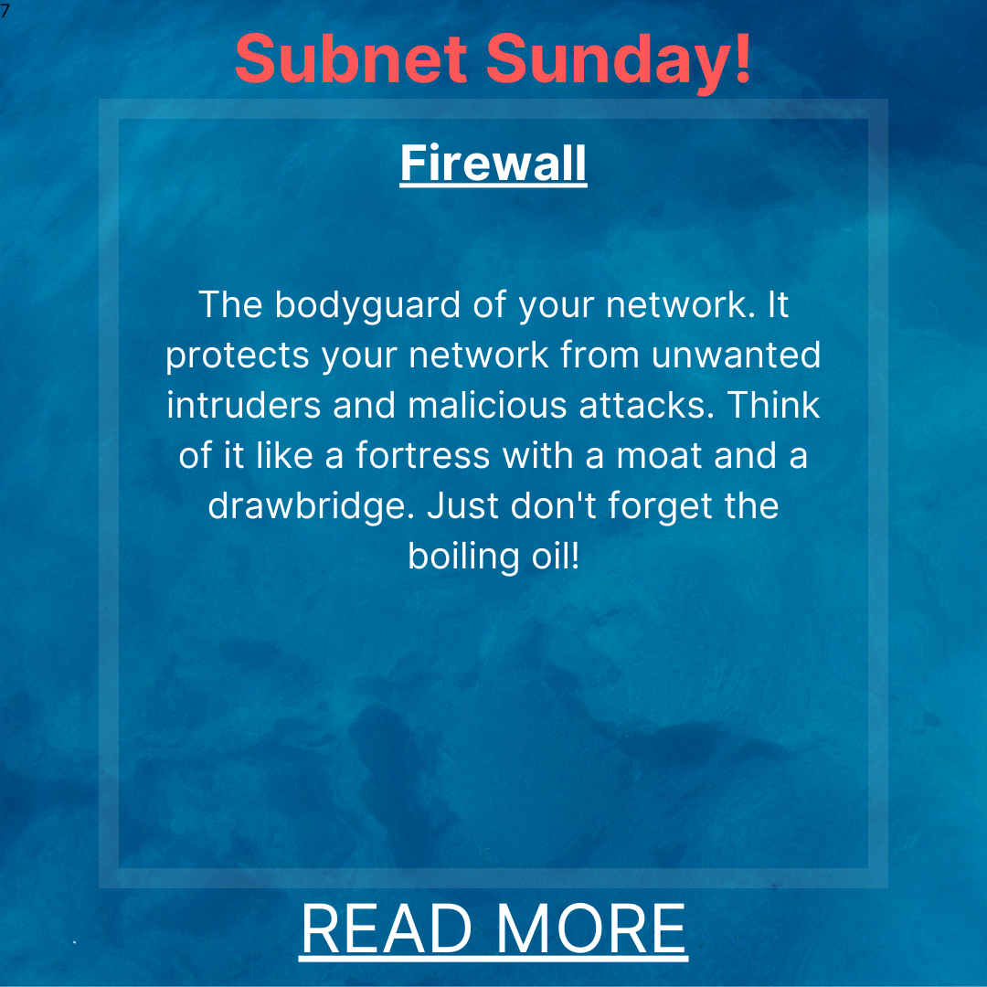 Subnet Sunday: Navigating Firewalls for a Secure Network