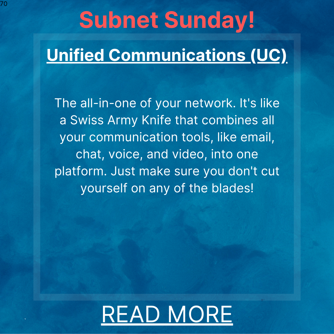 Subnet Sunday: Unified Communications – Bringing Together Business Communication